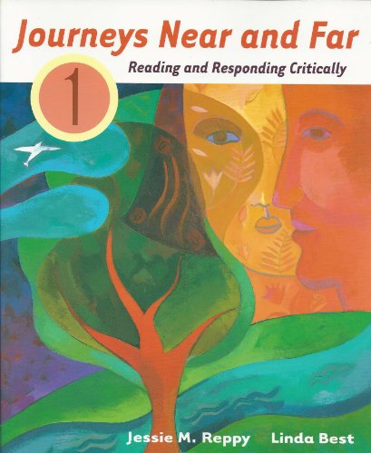 Imagen de archivo de Journeys Near and Far 1: Reading and Responding Critically a la venta por Wonder Book