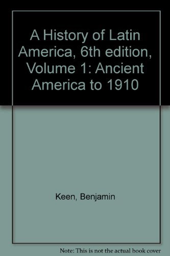 Imagen de archivo de A History of Latin America, 6th edition, Volume 1: Ancient America to 1910 a la venta por HPB-Emerald