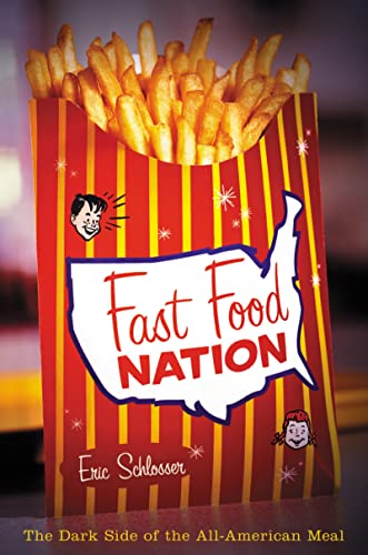 Beispielbild fr Fast Food Nation: The Dark Side of the All-American Meal zum Verkauf von Orion Tech