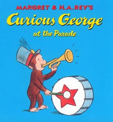 Stock image for Curious George at the Parade for sale by Wonder Book