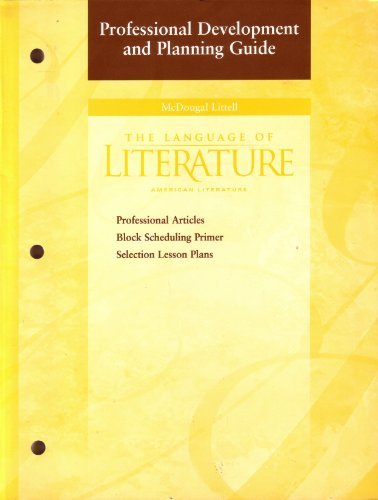 Stock image for The Language of Literature: American Literature: Professional Development and Planning Guide for sale by Nationwide_Text