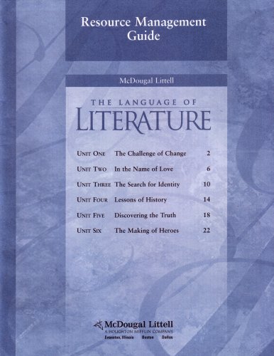 Stock image for Resource Management Guide: McDougal Littell, the Language of Literature: Units One-Six, the Challenge of Change, in the Name of Love, the Search for Identity, Lessons of History, Discovering the Truth, the Making of Heroes (280783, WMW04) for sale by Nationwide_Text