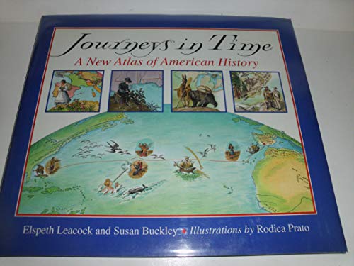 Stock image for Journeys in Time: A New Atlas of American History for sale by Half Price Books Inc.