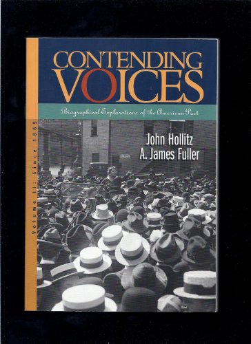 Imagen de archivo de Since 1865 Vol. 2 : Contending Voices: Biographical Explorations of the American Past a la venta por Better World Books