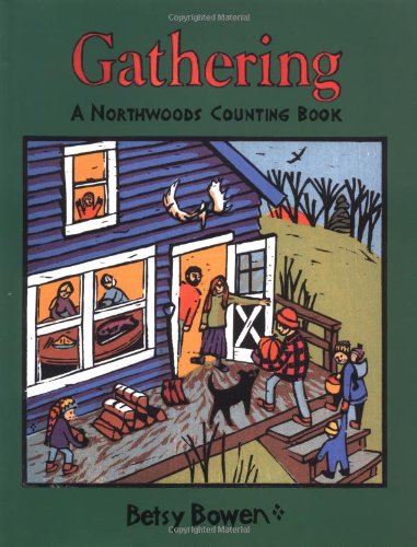 Stock image for Gathering: A Northwoods Counting Book for sale by Irish Booksellers