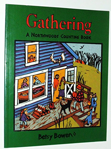 9780395981344: Gathering: A Northwoods Counting Book