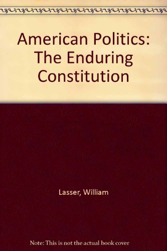 9780395981467: American Politics: The Enduring Constitution