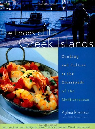 Imagen de archivo de The Foods of the Greek Islands: Cooking and Culture at the Crossroads of the Mediterranean a la venta por Off The Shelf