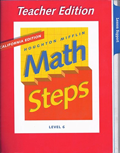 Stock image for Houghton Mifflin Math Steps Teacher's Edition: Grade 6, Ca Edition for sale by GF Books, Inc.