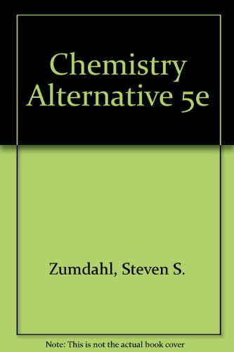 Chemistry: Alternate edition (9780395985823) by Steven S. Zumdahl