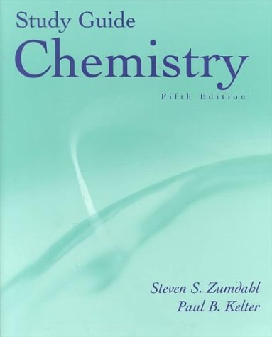 Study Guide for Zumdahl's Chemistry, 5th (9780395985861) by Zumdahl, Steven S.; Zumdahl, Susan A.