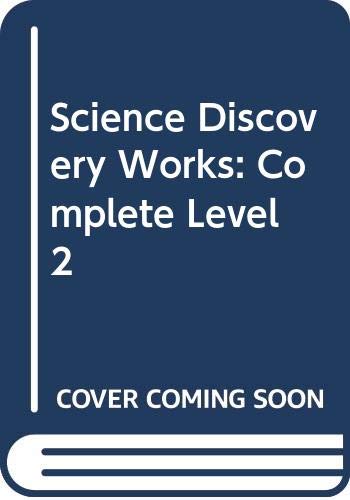 Stock image for Science Discovery Works: Complete Level 2 for sale by Georgia Book Company