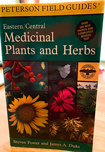 Imagen de archivo de A Field Guide to Medicinal Plants and Herbs of Eastern and Central North American (Peterson Field Guide) a la venta por SecondSale