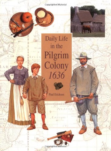 Beispielbild fr Daily Life in the Pilgrim Colony 1636 zum Verkauf von BooksRun