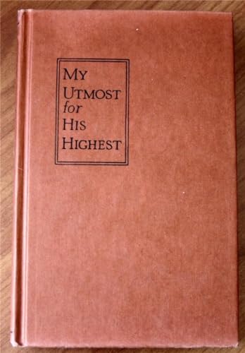 Stock image for My Utmost for His Highest: Selections for the Year for sale by Wonder Book