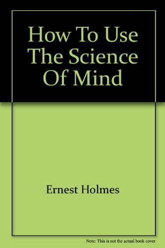 Beispielbild fr How to Use the Science of Mind zum Verkauf von Better World Books