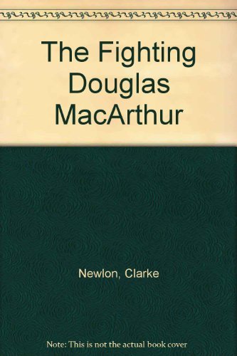 Imagen de archivo de Fighting Douglas MacArthur a la venta por Better World Books