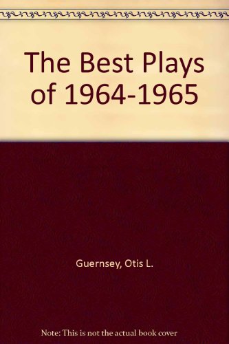 Beispielbild fr The Best Plays of 1964-1965 zum Verkauf von Redux Books