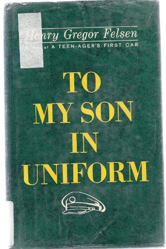 Stock image for TO MY SON IN UNIFORM for sale by Neil Shillington: Bookdealer/Booksearch