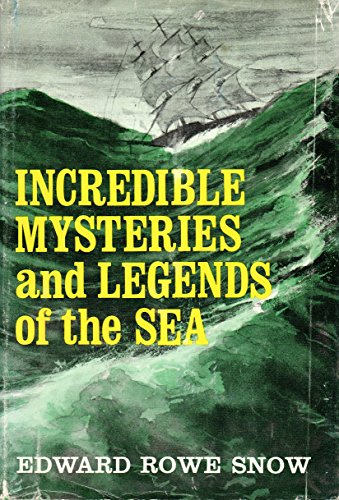 9780396056270: Incredible mysteries and legends of the sea