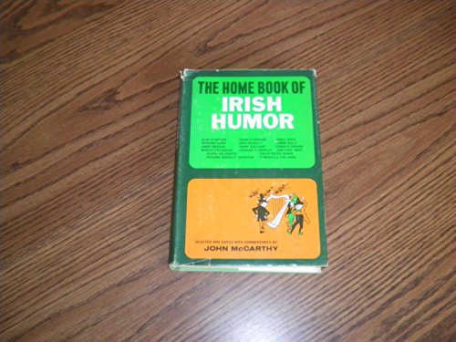 Beispielbild fr The Home Book of Irish Humor, Selected and Edited With Commentaries. zum Verkauf von Kennys Bookstore