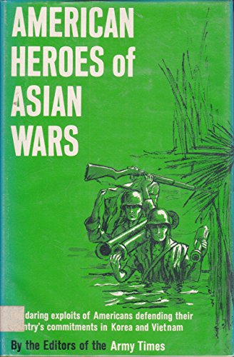 Imagen de archivo de American Heroes of Asian Wars a la venta por Redux Books