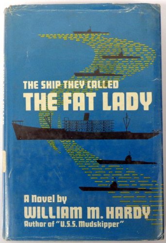 Stock image for The Ship They Called the Fat Lady for sale by George Cross Books