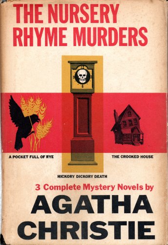 Stock image for The Nursery Rhyme Murders: Including "a Pocket Full of Rye", "Hickory Dickory Death" and "the Crooked House" for sale by HPB-Emerald