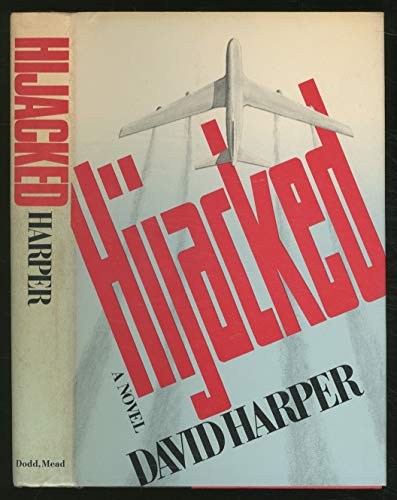 Stock image for Hijacked - 1st Edition/1st Printing for sale by Books Tell You Why  -  ABAA/ILAB