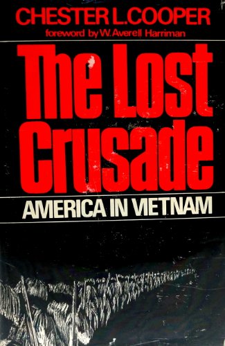 Beispielbild fr The Lost Crusade; America in Vietnam zum Verkauf von Better World Books: West