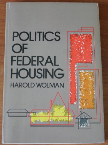 9780396062882: Politics of Federal housing