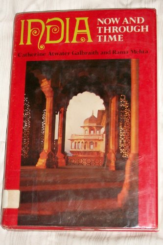 Stock image for India: Now and Through Time for sale by GF Books, Inc.