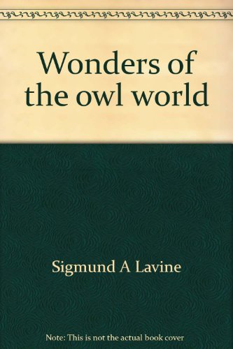 Beispielbild fr Wonders of the Owl World zum Verkauf von Lincbook