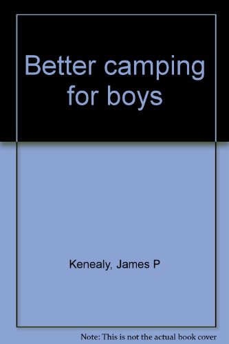 Imagen de archivo de Better Camping for Boys a la venta por Ken's Book Haven