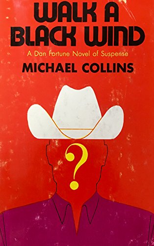 Walk a black wind (A Red Badge novel of suspense) (9780396063704) by Collins, Michael