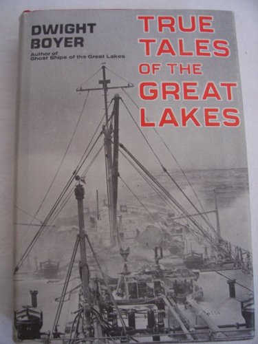 Stock image for True Tales of the Great Lakes for sale by ThriftBooks-Dallas