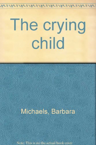 9780396063926: The crying child