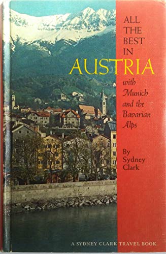 Stock image for All the Best in Austria with Munich and the Bavarian Alps for sale by Rare Reads