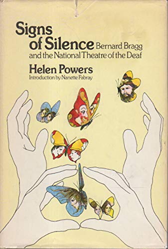 Imagen de archivo de Signs of Silence : Bernard Bragg and the National Theatre of the Deaf a la venta por Karen Wickliff - Books