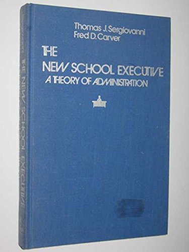 Imagen de archivo de The New School Executive: A Theory of Administration a la venta por Top Notch Books