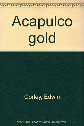 Stock image for Acapulco gold for sale by SecondSale