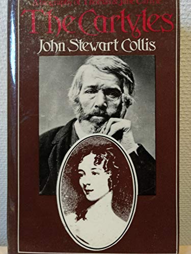 Imagen de archivo de The Carlyles: A Biography of Thomas and Jane Carlyle a la venta por Antiquarius Booksellers