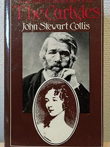 Stock image for The Carlyles: A Biography of Thomas and Jane Carlyle for sale by Antiquarius Booksellers