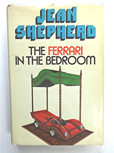 THE FERRARI IN THE BEDROOM