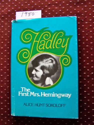 Hadley: the first Mrs. Hemingway