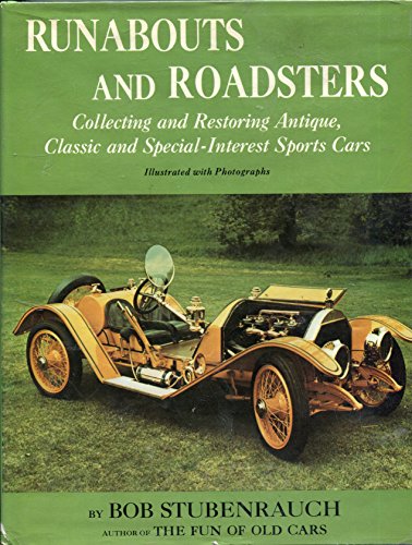 Beispielbild fr Runabouts and Roadsters : Collecting and Restoring Antique, Classic and Special Interest Sports Cars zum Verkauf von Half Price Books Inc.