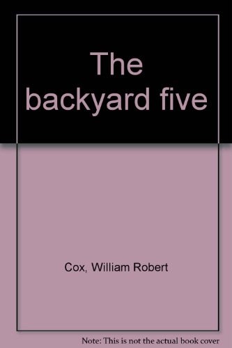 9780396068105: The backyard five