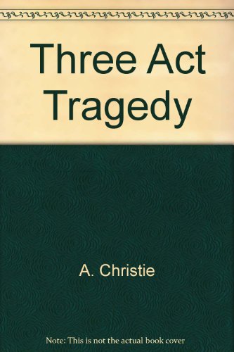 Beispielbild fr Three Act Tragedy zum Verkauf von ThriftBooks-Dallas