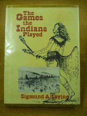 Beispielbild fr The Games the Indians Played zum Verkauf von Better World Books