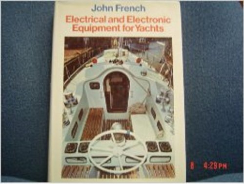 Stock image for Electrical and Electronic Equipment for Yachts for sale by The Warm Springs Book Company